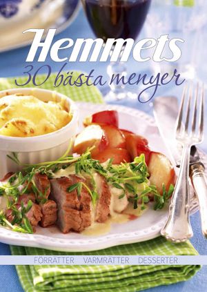 Hemmets 30 bästa menyer | 1:a upplagan