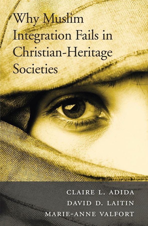 Why Muslim Integration Fails in Christian-Heritage Societies | 0:e upplagan