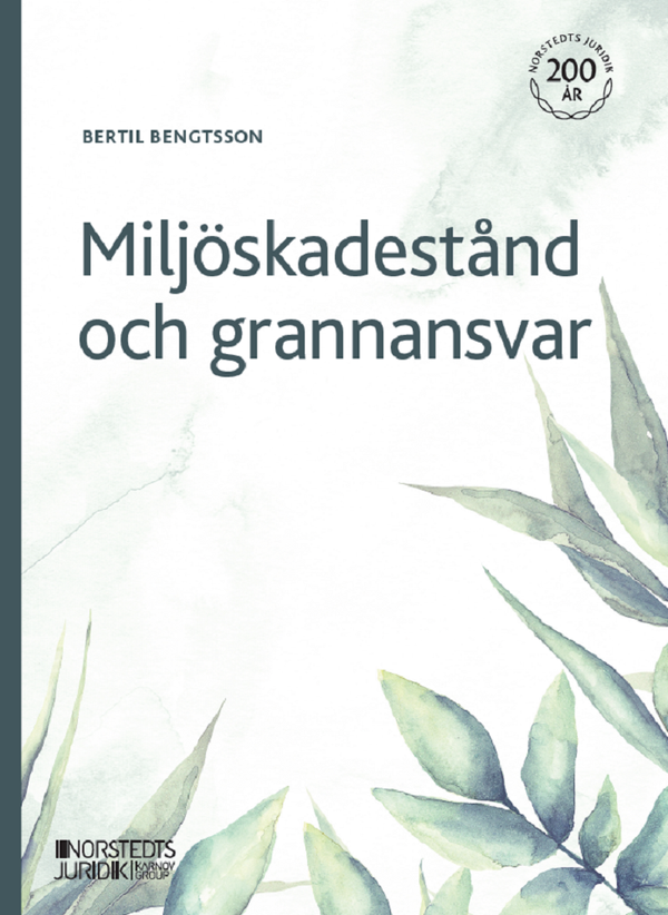 Miljöskadestånd och grannansvar | 1:a upplagan