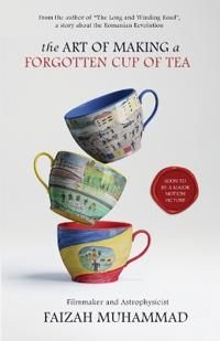 The Art of Making a Forgotten Cup of Tea | 0:e upplagan