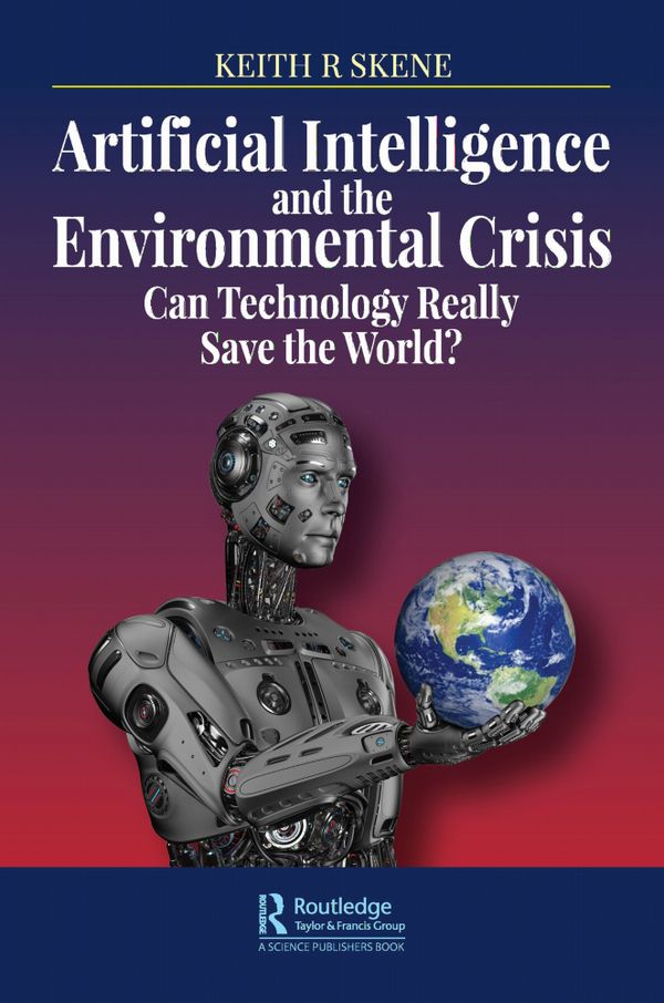 Artificial Intelligence and the Environmental Crisis | 1:a upplagan