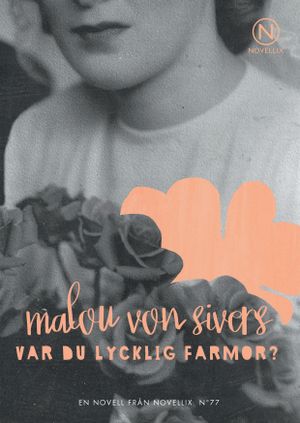 Var du lycklig farmor?