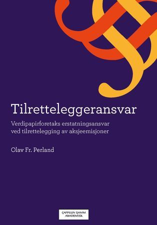 Tilretteleggeransvar : verdipapirforetaks erstatningsansvar ved tilrettelegging av aksjeemisjoner | 0:e upplagan