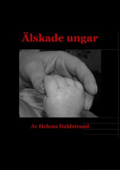 Älskade ungar : tillägnas alla mina älskade ungar | 0:e upplagan