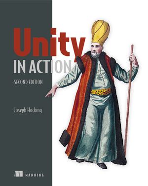 Unity in Action, Second Edition |  2:e upplagan