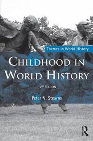 Childhood in World History |  2:e upplagan