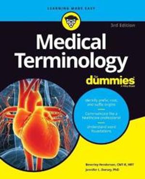 Medical Terminology For Dummies | 3:e upplagan