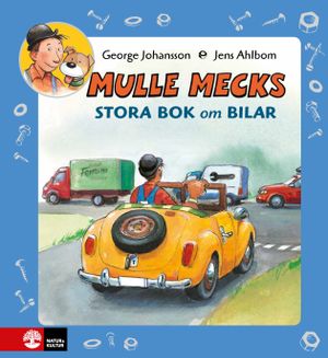 Mulle Mecks Stora bok om bilar samlingsvolym om allt som rullar och brummar | 1:a upplagan