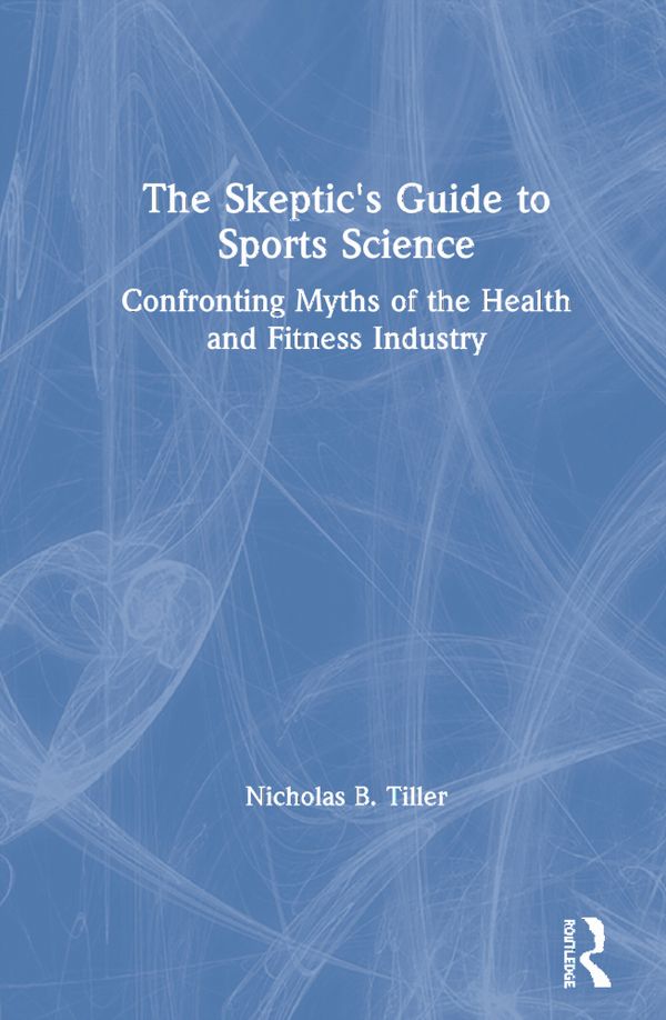 The Skeptic's Guide to Sports Science | 1:a upplagan