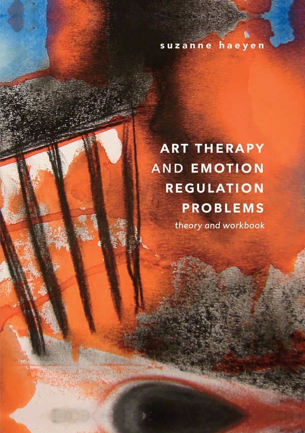Art Therapy and Emotion Regulation Problems | 1:a upplagan