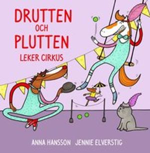 Drutten och Plutten leker circus |  2:e upplagan