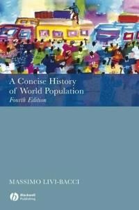 A Concise History of World Population, 4th Edition