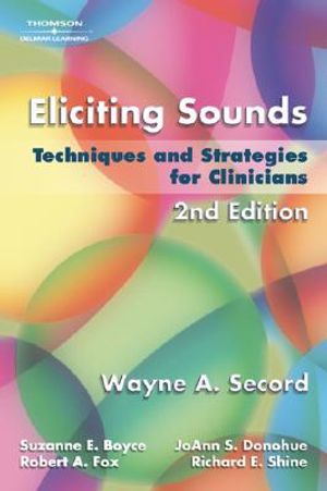 Eliciting sounds - techniques and strategies for clinicians