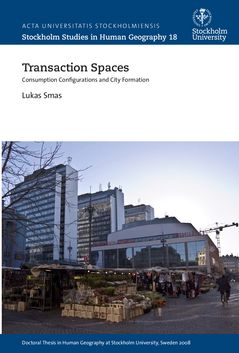 Transaction spaces : consumption configurations and city formation | 0:e upplagan