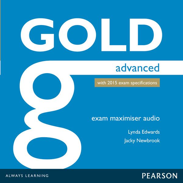 Gold Advanced Exam Maximiser Class Audio CDs | 0:e upplagan
