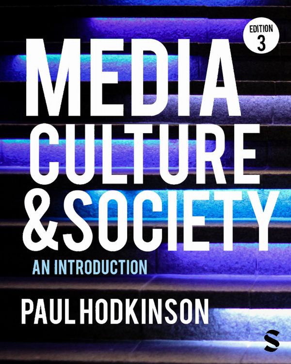 Media, Culture and Society | 3:e upplagan