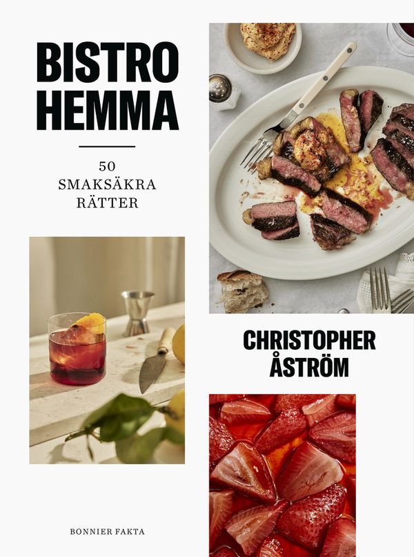 Bistro hemma : Vassa rätter & mätta vänner | 0:e upplagan
