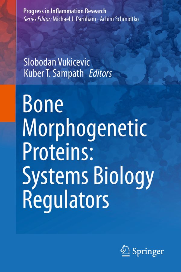 Bone Morphogenetic Proteins: Systems Biology Regulators | 1:a upplagan