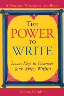 The Power to Write: A Writing Workshop in a Book