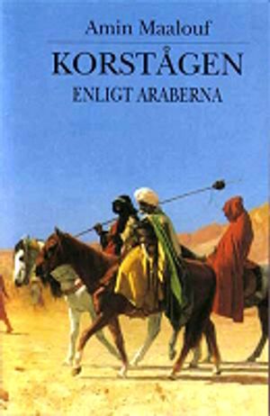 Korstågen enligt araberna | 4:e upplagan