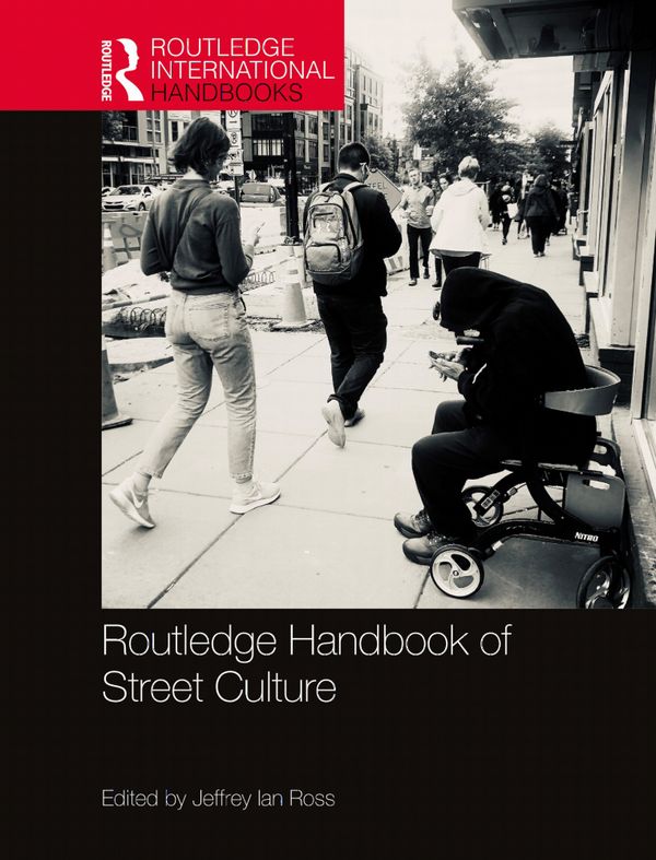 Routledge Handbook of Street Culture | 1:a upplagan