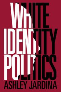 White Identity Politics | 0:e upplagan