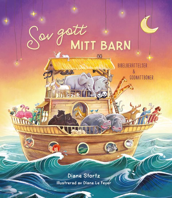 Sov gott mitt barn : bibelberättelser & godnattböner | 0:e upplagan