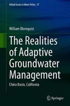 The Realities of Adaptive Groundwater Management | 1:a upplagan