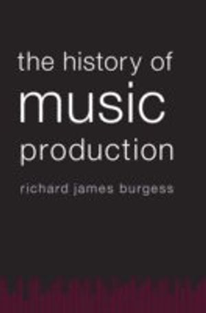 The History of Music Production | 30:e upplagan