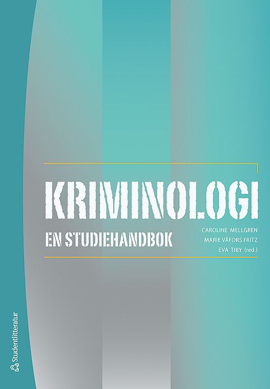 Kriminologi - En studiehandbok | 2:a upplagan