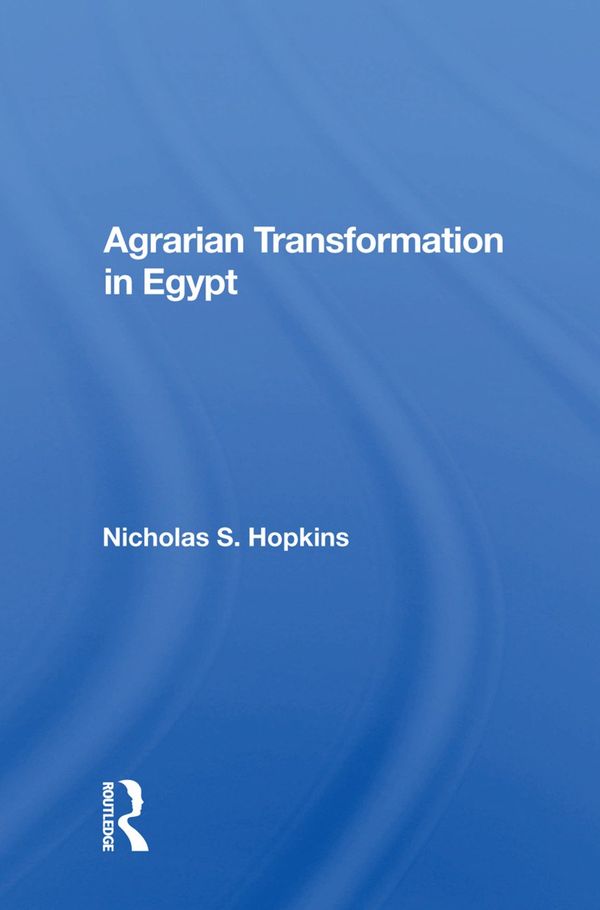 Agrarian Transformation in Egypt | 1:a upplagan