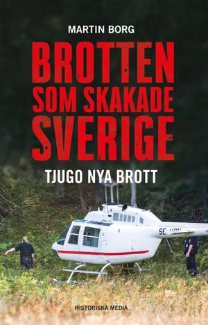 Brotten som skakade Sverige : tjugo nya brott | 1:a upplagan