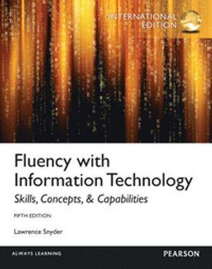 Fluency with Information Technology: International Edition | 5:e upplagan