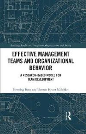 Effective Management Teams and Organizational Behavior | 1:a upplagan