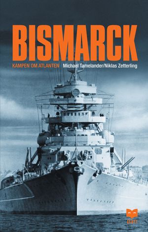 Bismarck : kampen om Atlanten |  2:e upplagan