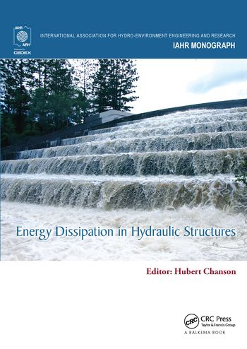 Energy Dissipation in Hydraulic Structures | 1:a upplagan