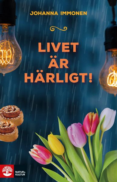 Livet är härligt! - Johanna Immonen - Upplaga 1