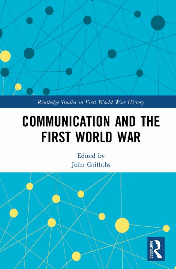 Communication and the First World War | 1:a upplagan
