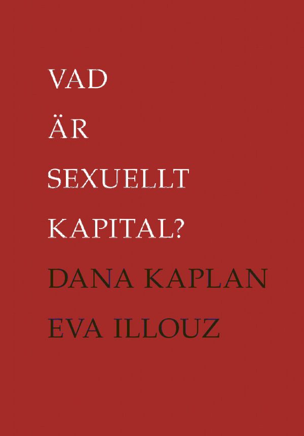 Vad är sexuellt kapital? | 0:e upplagan