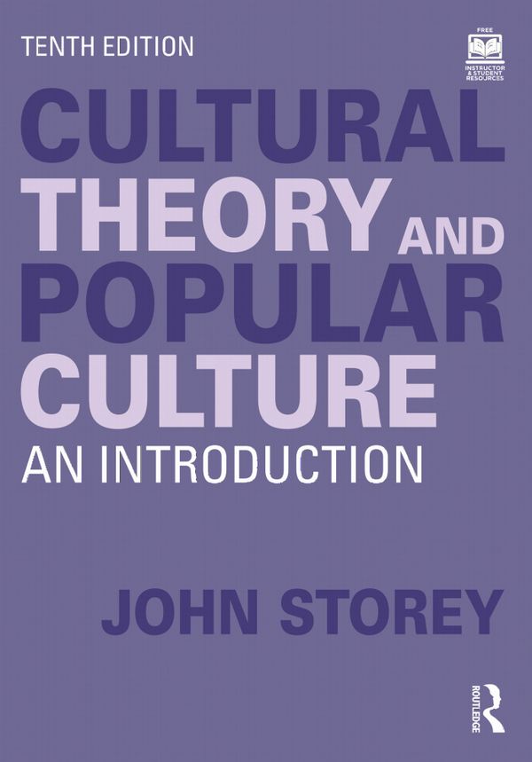 Cultural Theory and Popular Culture | 10:e upplagan