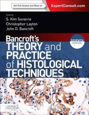 Bancroft's Theory and Practice of Histological Techniques | 7:e upplagan