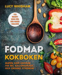 FODMAP kokboken : 125 recept som får din mage i balans