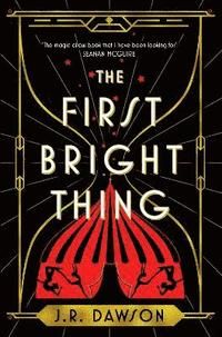 The First Bright Thing