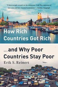 How Rich Countries Got Rich ... and Why Poor Countries Stay Poor | 1:a upplagan
