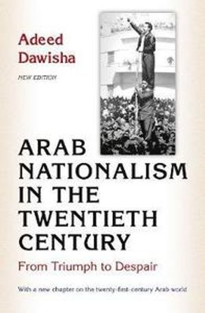 Arab Nationalism in the Twentieth Century