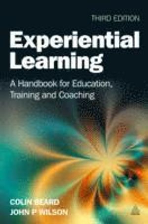 Experiential learning - a handbook for education, training and coaching