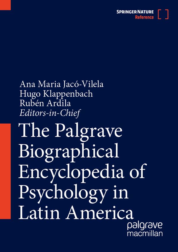 The Palgrave Biographical Encyclopedia of Psychology in Latin America | 1:a upplagan