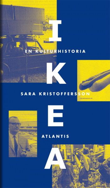 IKEA. En kulturhistoria - Sara Kristoffersson