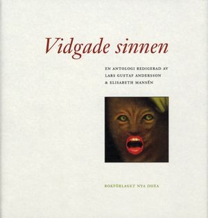 Vidgade sinnen - En antologi