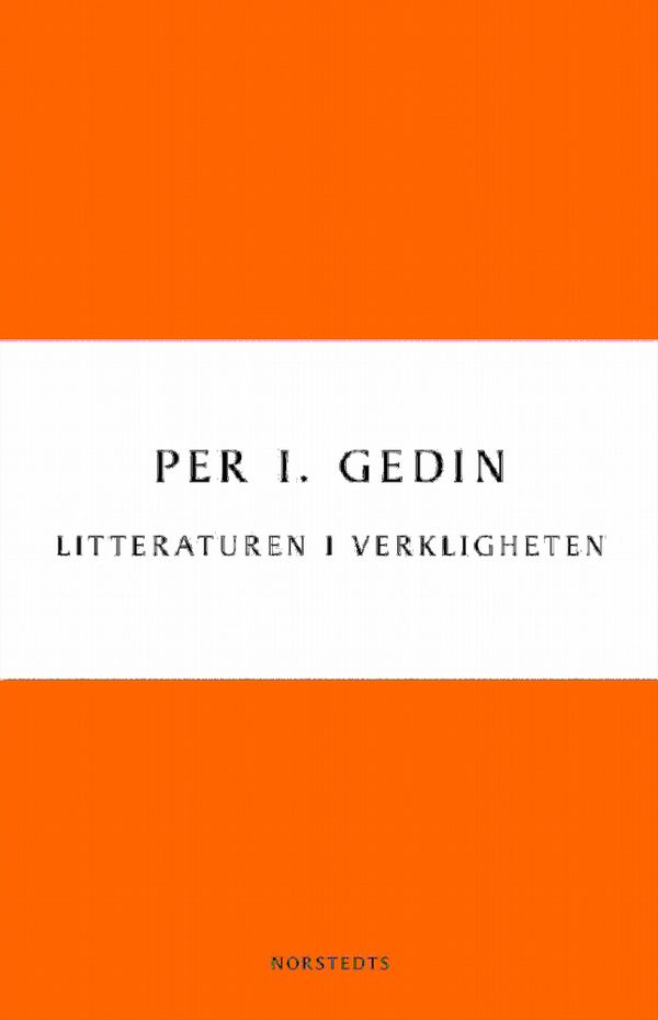Litteraturen i verkligheten : om bokmarknadens historia och framtid | 1:a upplagan